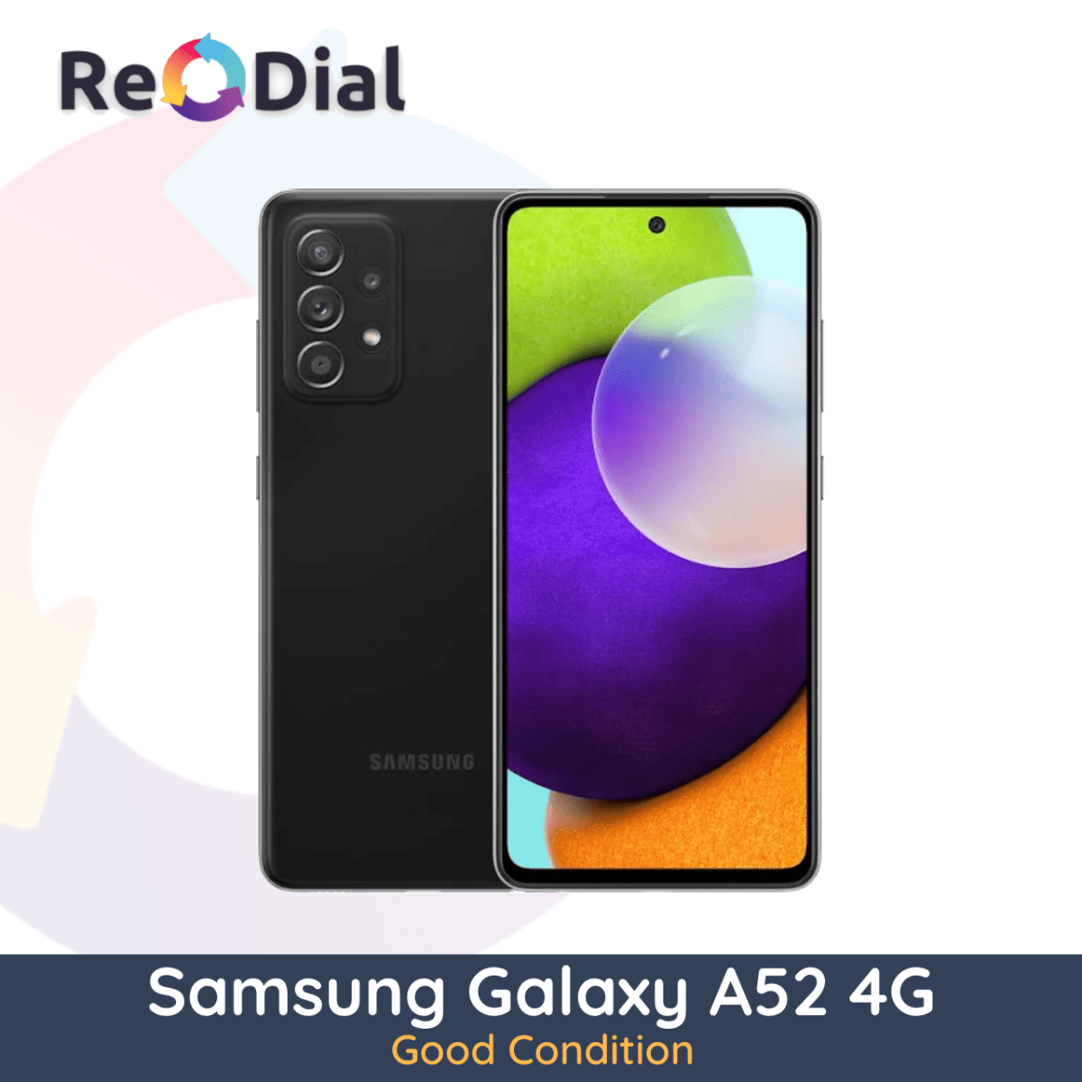 Samsung Galaxy A52 4G - Good Condition - ReDial Samsung Galaxy A52 4G - Good Condition - ReDial